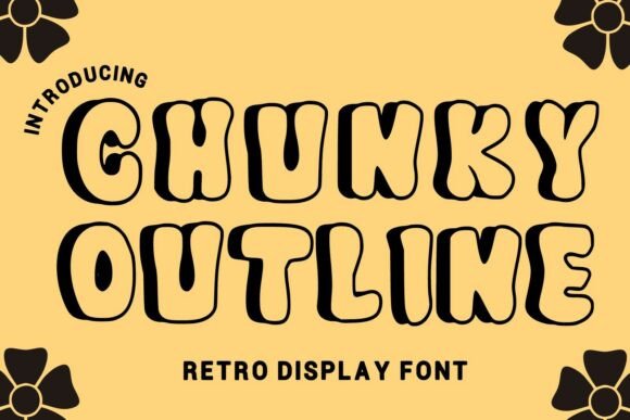 Chunky Outline: A Retro Display Font That Pops on Screen