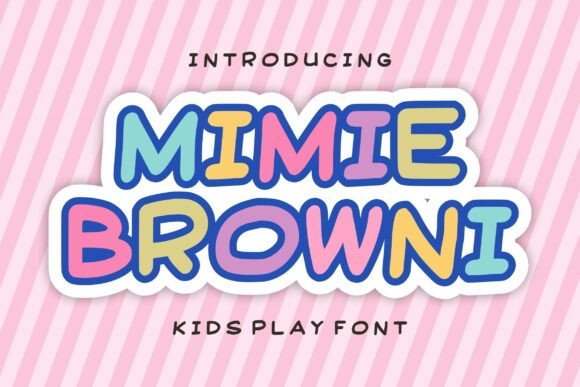 Mimie Browni: A Playful Display Font for Kids’ Products & Handmade Joy