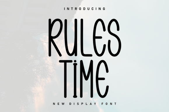 Rules Time: A Handwritten Display Font That Feels Like a Warm Conversation